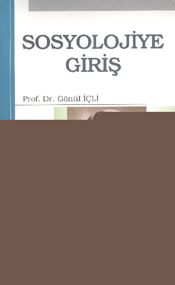 Sosyolojiye Giriş / Gönül İçli