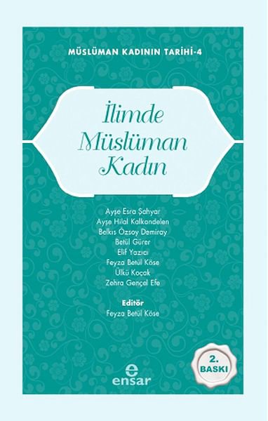 Müslüman Kadının Tarihi-4 İlimde Müslüman Kadın