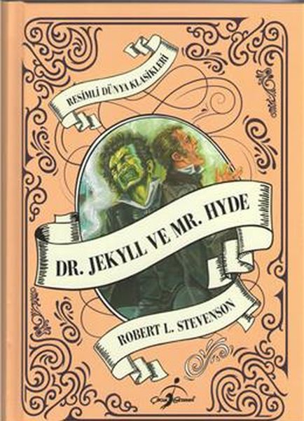 Resimli Dünya Klasikleri -  Dr. Jekyll Ve Mr. Hyde (Ciltli)