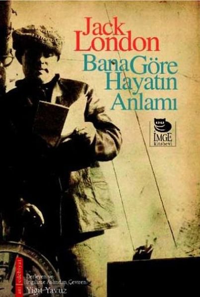 Bana Göre Hayatın Anlamı