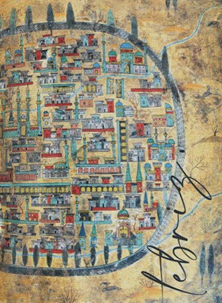 Matrakçı Nasuh’un Tebriz’İ