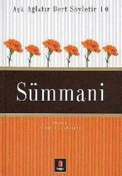 Sümmani - Aşk Ağlatır Dert Söyletir 10