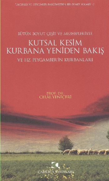 Kutsal Kesim Kurbana Yeniden Bakış ve Hz. Peygamberin Kurbanları
