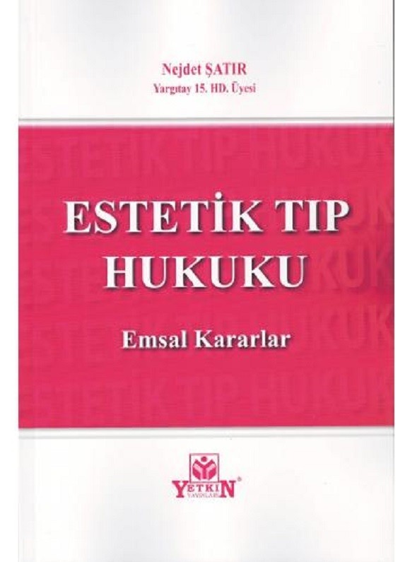 Estetik Tıp Hukuku / Emsal Kararlar