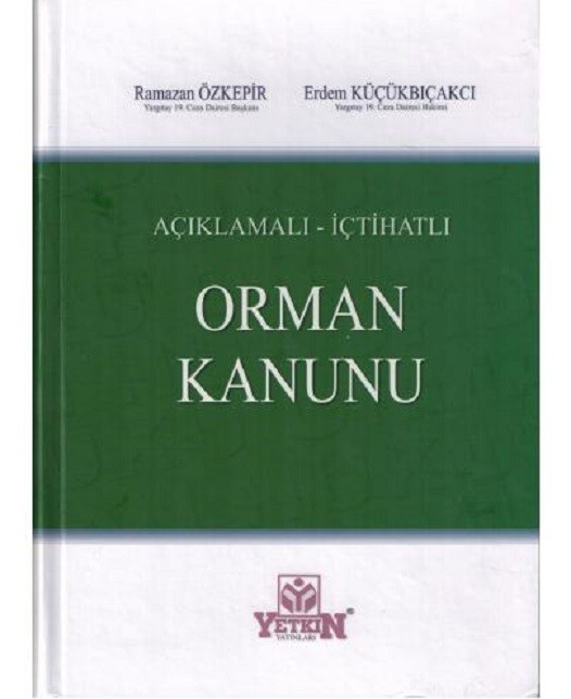 Açıklamalı-İçtihatlı Orman Kanunu