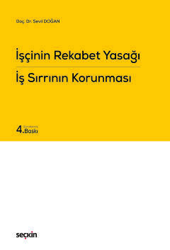 İşçinin Rekabet Yasağı İş Sırrının Korunması