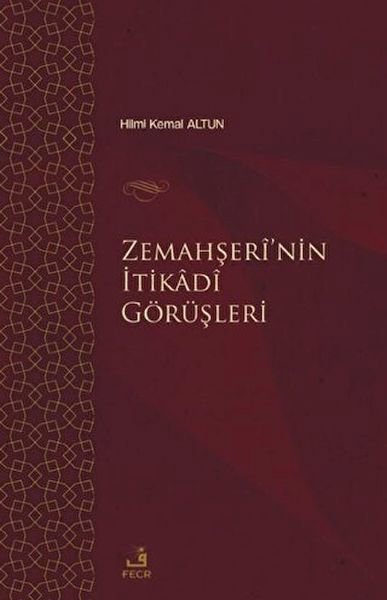 Zemahşei’nin İtikadi Görüşleri