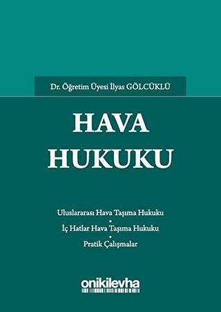 Hava Hukuku / Uluslararası Hava Taşıma Hukuku, İç Hatlar Taşıma Hukuku, Pratik Çalışmalar