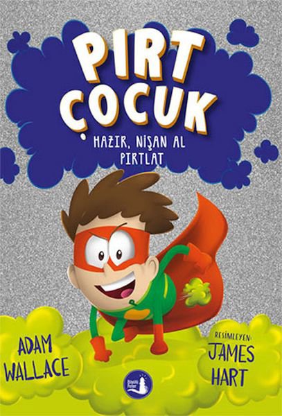 Pırt Çocuk 2  - Hazır, Nişan Al Fırlat