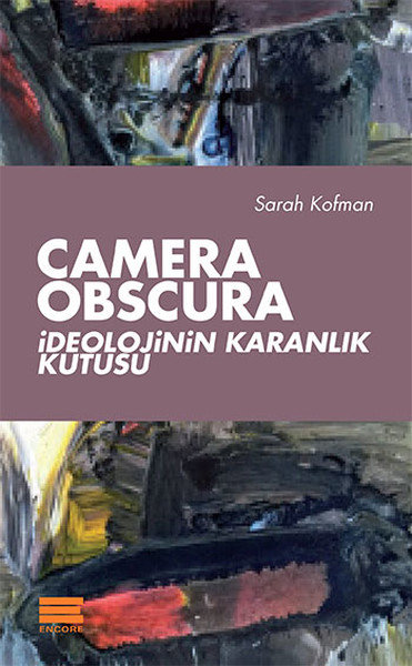 Camera Obscura  İdeolojinin Karanlık Kutusu