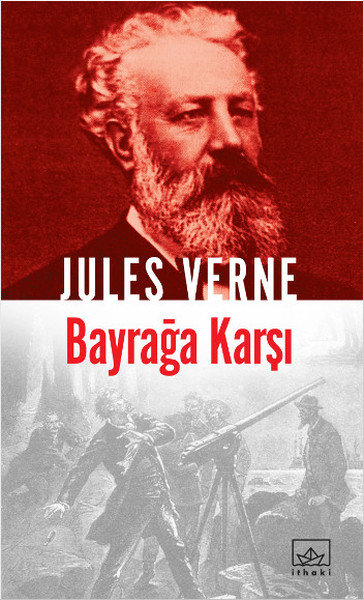 Jules Verne Kitaplığı 36 - Bayrağa Karşı