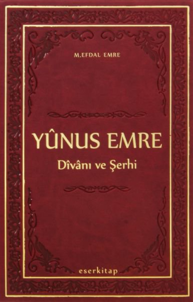 Yunus Emre Divanı ve Şerhi (Termo Deri Ciltli)