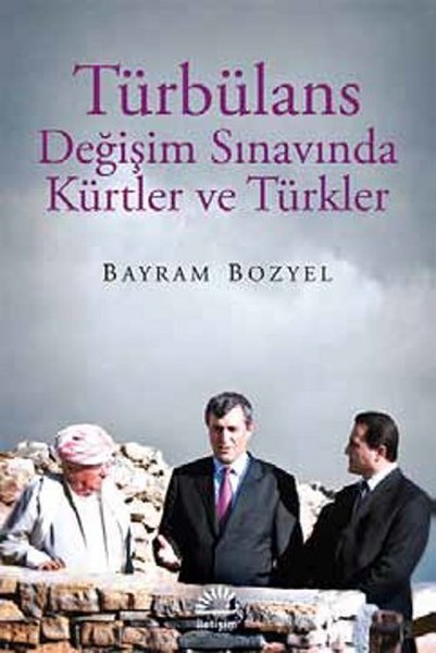 Türbülans Değişim Sınavında Kürtler Ve Türkler