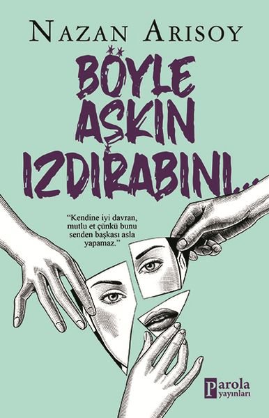 Böyle Aşkın Izdırabını...