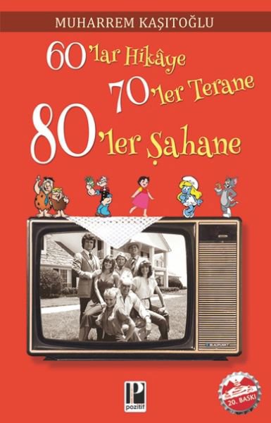 60 lar Hikaye 70 ler Terane 80 ler Şahane