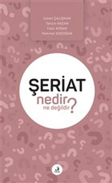 Şeriat Nedir Ne Değildir?