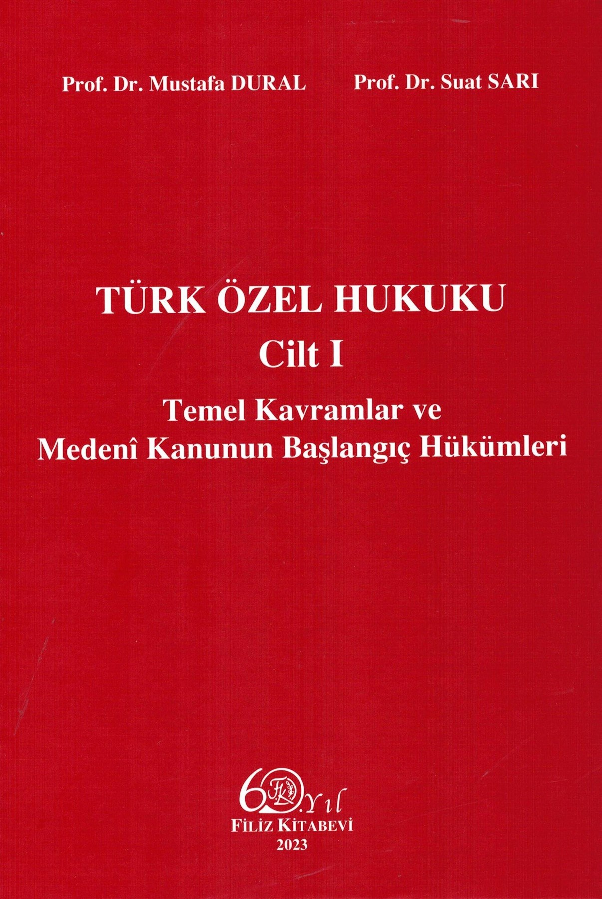 Türk Özel Hukuku Cilt I