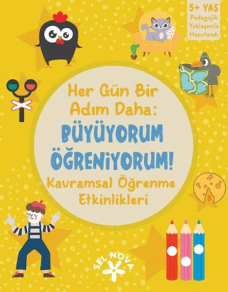 Her Gün Bir Adım Daha: Büyüyorum - Öğreniyorum: Kavramsal Öğrenme Etkinlikleri
