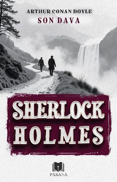 Son Dava - Sherlock Holmes