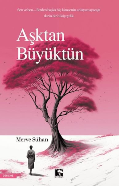 Aşktan Büyüktün