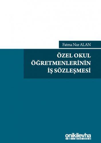 Özel Okul Öğretmenlerinin İş Sözleşmesi