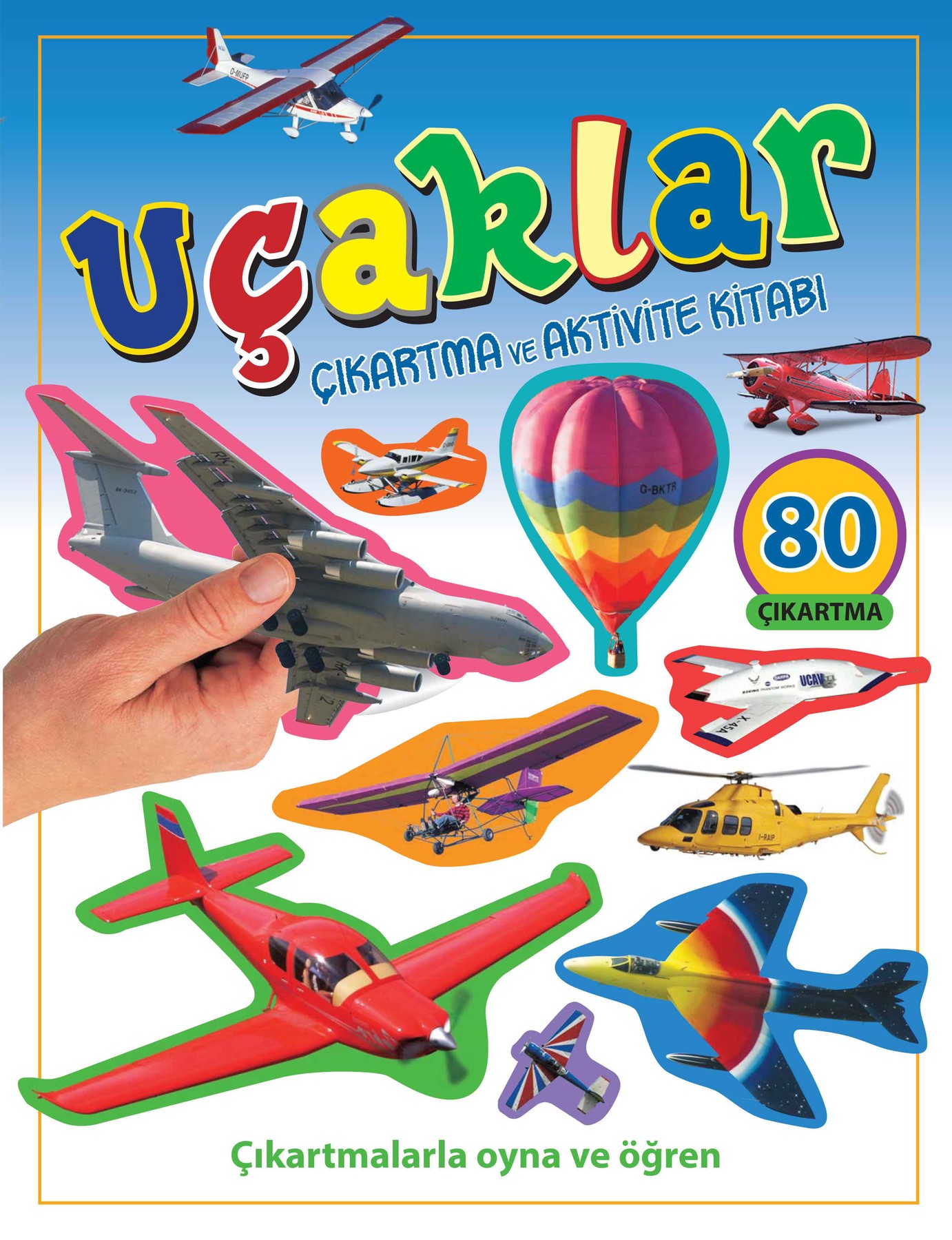 Uçaklar - Çıkartma ve Aktivite Kitabı