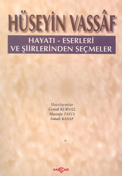 Hüseyin Vassaf Hayatı - Eserleri ve Şiirlerinden Seçmeler