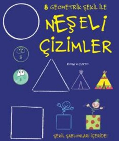 Neşeli Çizimler 8 / Geometrik Şekil ile