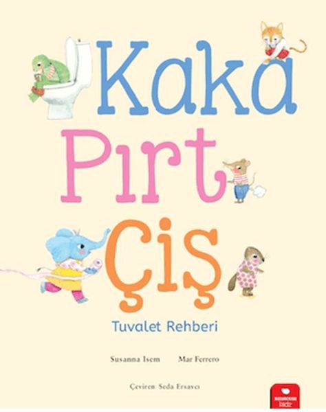 Kaka, Pırt, Çiş - Tuvalet Rehberi