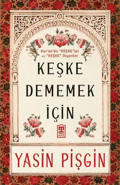 Keşke Dememek İçin