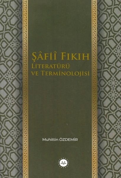 Şafii Fıkıh Literatürü ve Terminolojisi