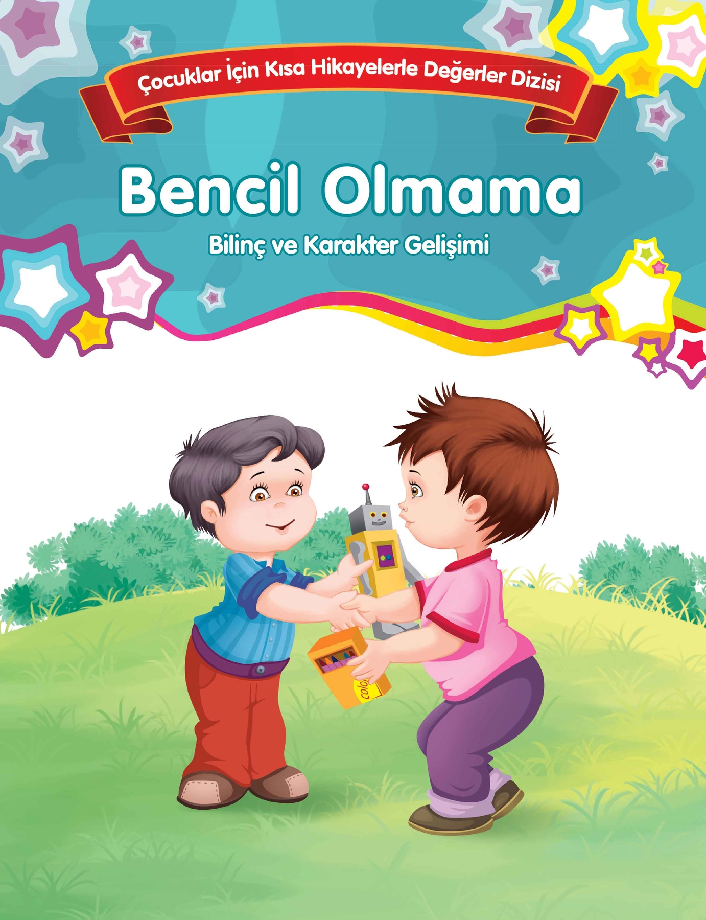 Bencil Olmama - Bilinç ve Karakter Gelişimi