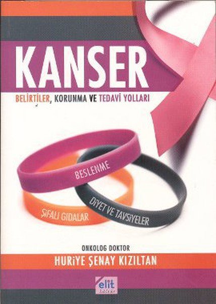 Kanser  Belirtiler, Korunma ve Tedavi Yolları