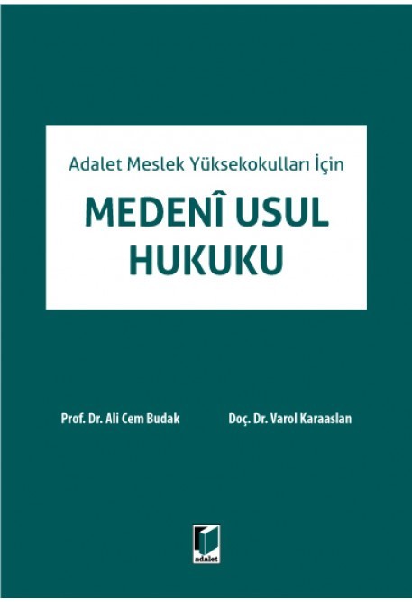 Adalet Meslek Yüksekokulları İçin Medeni Usul Hukuku