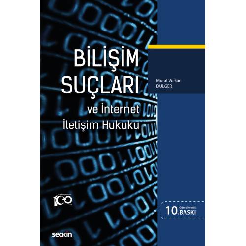 Bilişim Suçları ve İnternet İletişim Hukuku