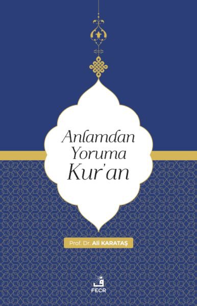 Anlamdan Yoruma Kur’an