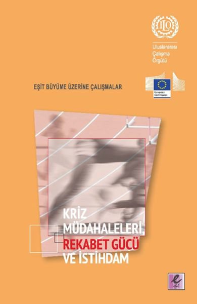 Kriz Müdahaleleri Rekabet Gücü ve İstihdam