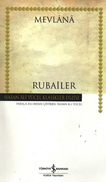 Rubailer Mevlana - Hasan Ali Yücel Klasikleri