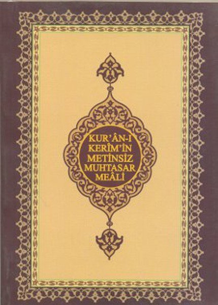 Kur'an-ı Kerim'in Metinsiz Muhtasar Meali (Cep Boy)