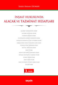 İnşaat Hukukunda Alacak ve Tazminat Hesapları