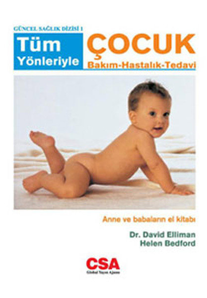 Tüm Yönleriyle Çocuk Bakım - Hastalık - Tedavi