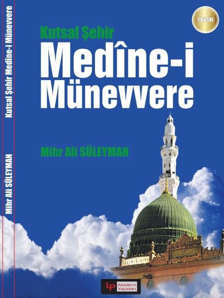 Kutsal Şehir Medine-i Münevvere