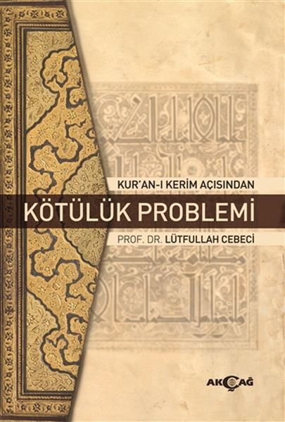Kur'an-ı Kerim Açısından Kötülük Problemi
