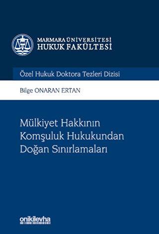 Mülkiyet Hakkının Komşuluk Hukukundan Doğan Sınırlamaları