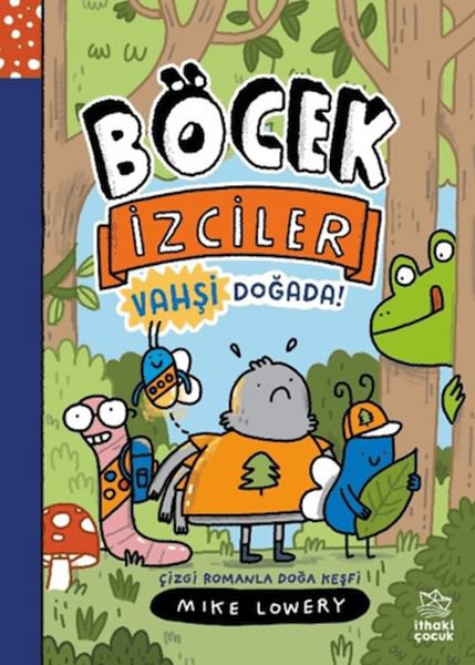 Böcek İzciler Vahşi Doğada! Çizgi Romanla Doğa Keşfi