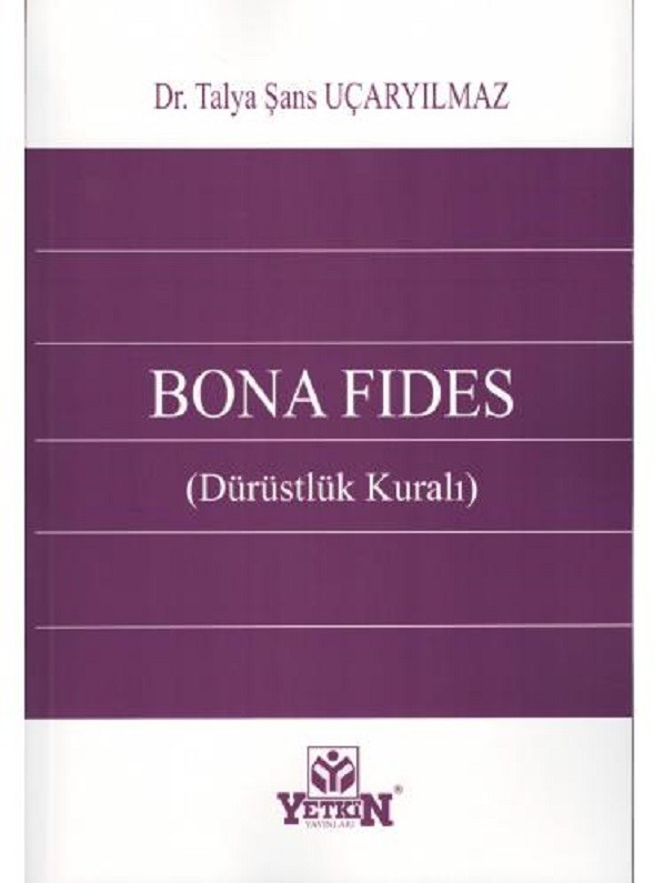 Bona Fides (Dürüstlük Kuralı)