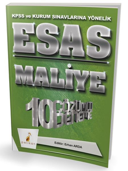Pelikan Esas Maliye 10 Çözümlü Deneme KPSS ve Kurum Sınavlarına Yönelik 2018