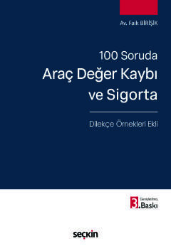100 SorudaAraç Değer Kaybı ve Sigorta – Dilekçe Örnekleri Ekli –