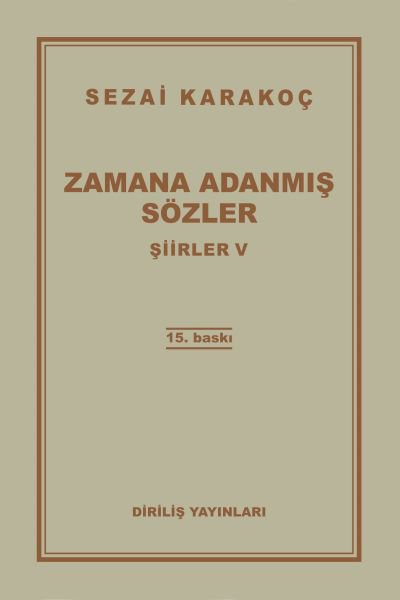 Şiirler 5 - Zamana Adanmış Sözler