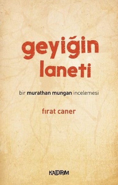 Geyiğin Laneti Bir Murathan Mungan İncelemesi